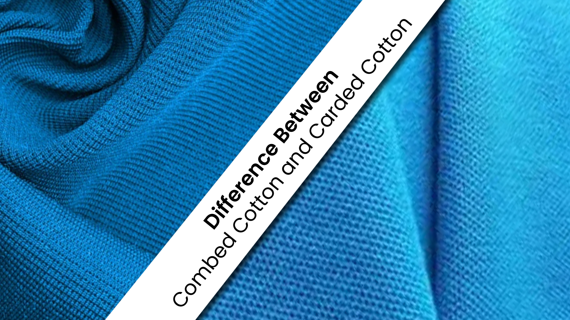 Difference Between Combed Cotton and Carded Cotton